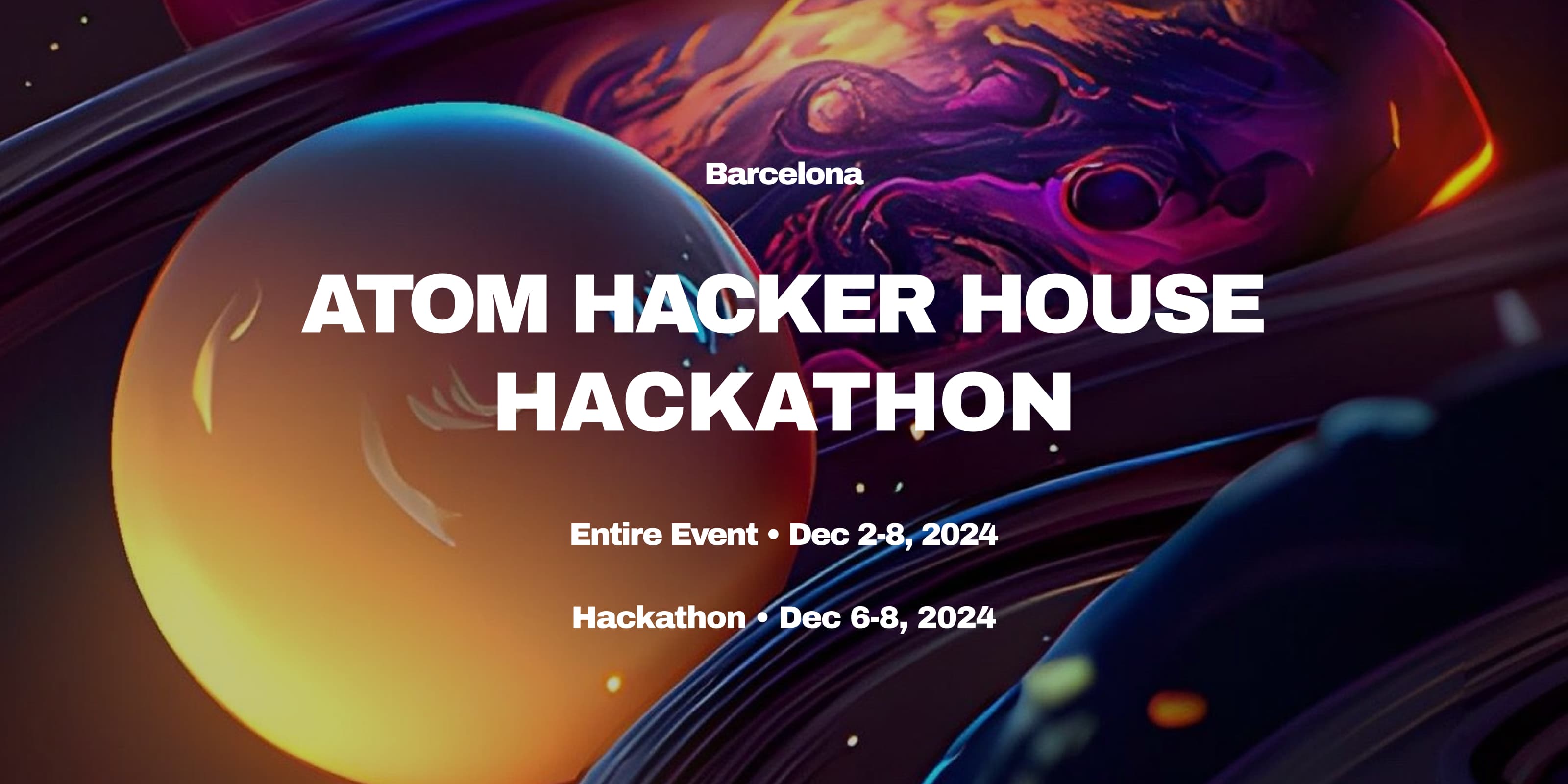 Hackathon for ATOM Hacker House Barcelona 2024 🪐 banner