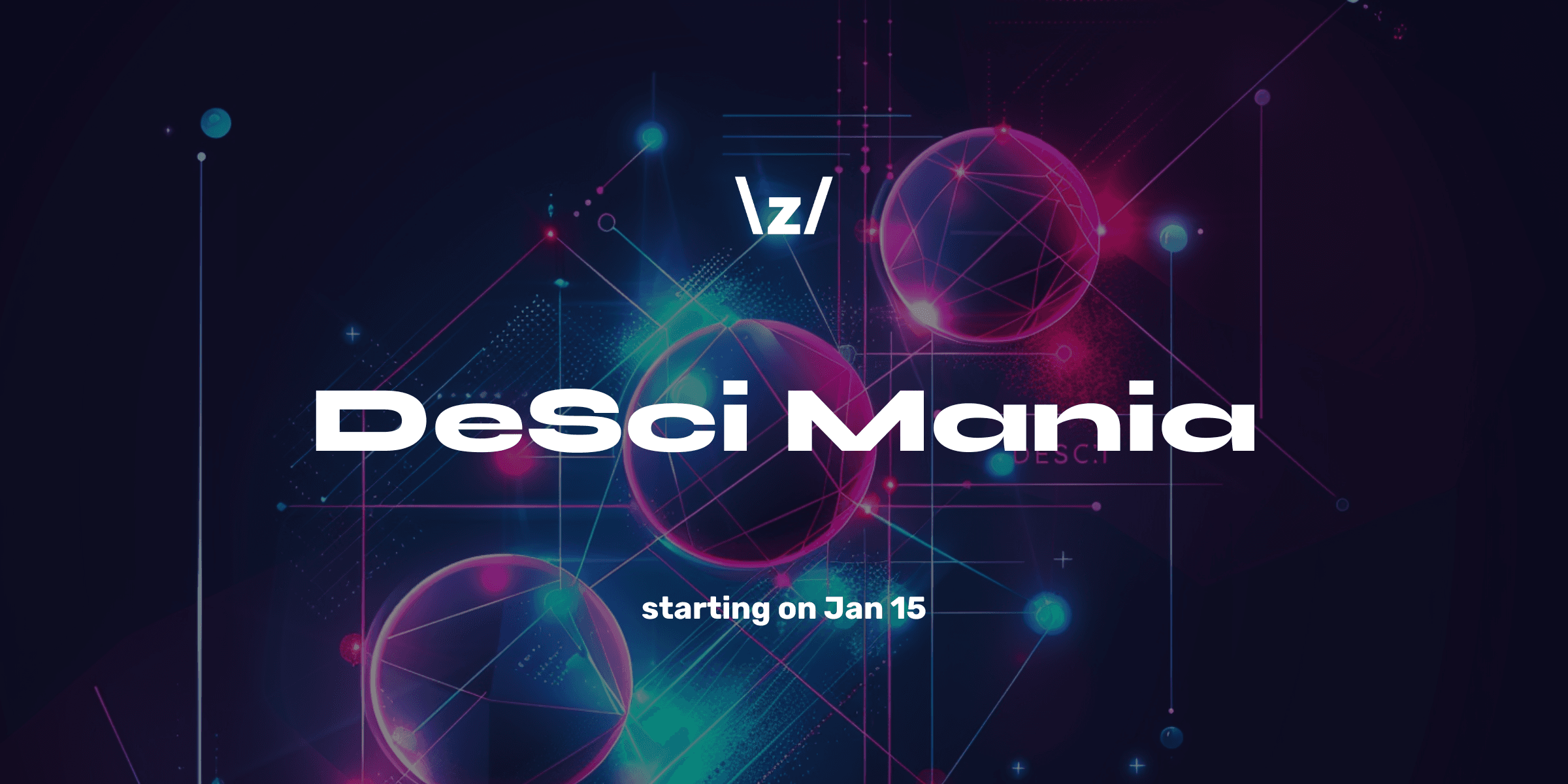 DeSci Mania at Zo banner